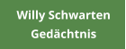 Willy Schwarten  Gedchtnis