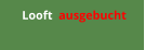 Looft  ausgebucht